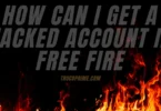 how can i get a hacked account in free fire
