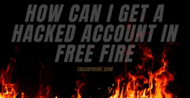 how can i get a hacked account in free fire
